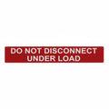 HellermannTyton 596-00244 Solar Label, Reflective, 2017 Code, DO NOT DISCONNECT UNDER LOAD, 6.5" x 1.0", VL, Red, 50/pkg