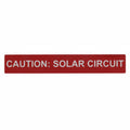 HellermannTyton 596-00247 Solar Label, Reflective, CAUTION SOLAR CIRCUIT, 6.5" x 1.0", VL, Red, 50/pkg